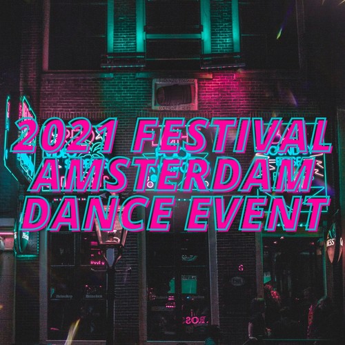 2021 Festival Amsterdam Dance Event