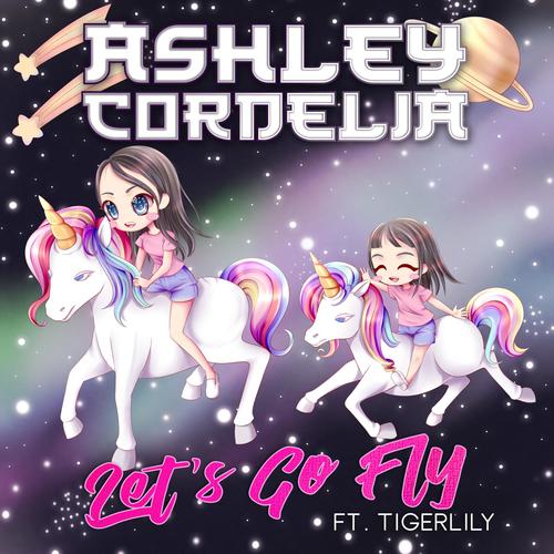 Let's Go Fly (feat. Tigerlily) [Explicit]