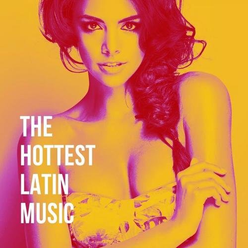 The Hottest Latin Music