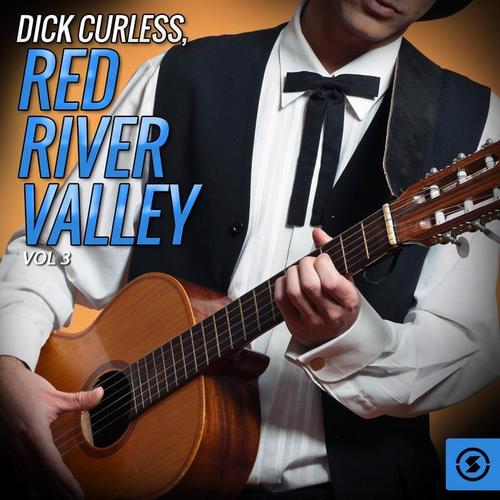 Dick Curless, Red River Valley, Vol. 3