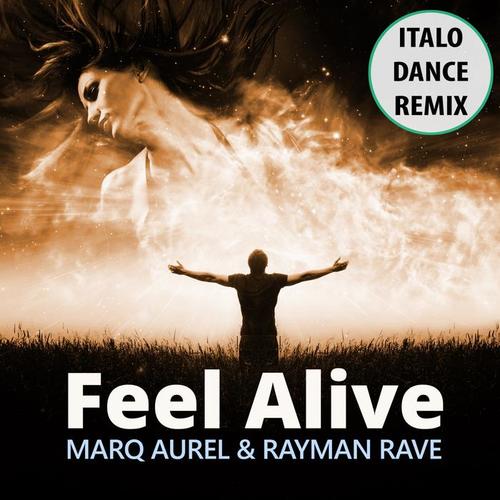 Feel Alive (Italo Dance Remix)