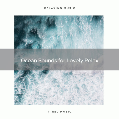 Ocean Sounds for Lovely Relax