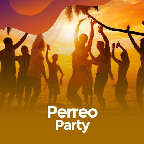 Perreo Party (Explicit)