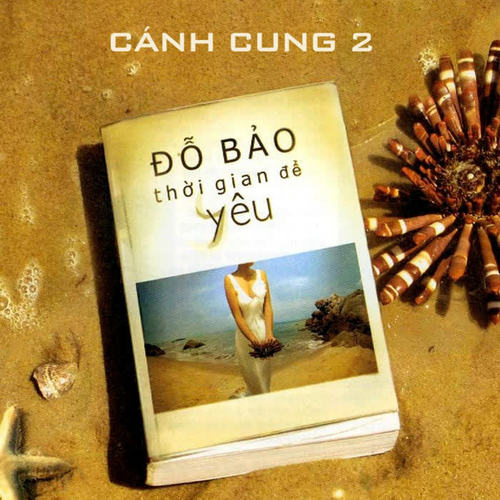 Canh Cung 2: Thoi Gian De Yeu