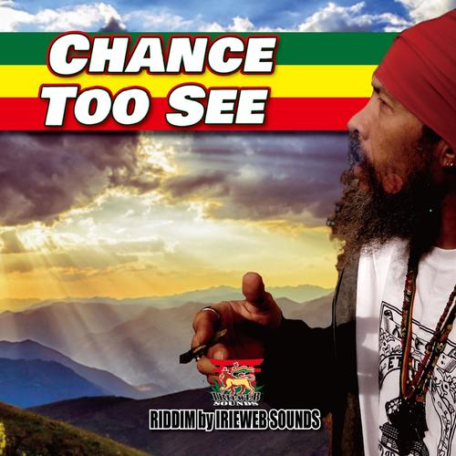 CHANCE TOO SEE