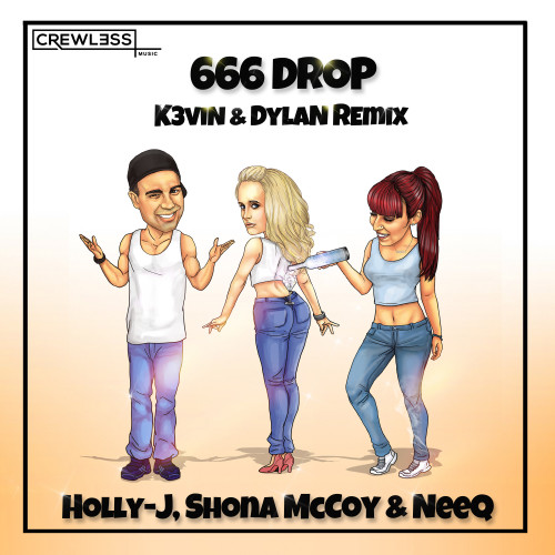 666 Drop (feat. Shona McCoy & NEEQ) (K3vin & DylaN Remix)