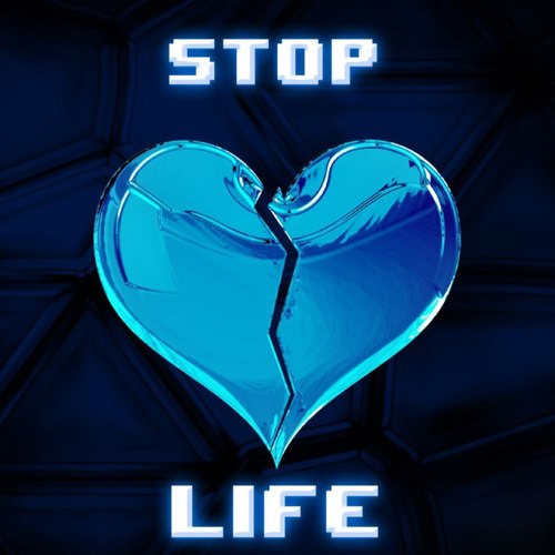 STOP LIFE (Explicit)