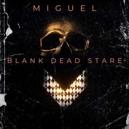 Blank Dead Stare (Explicit)