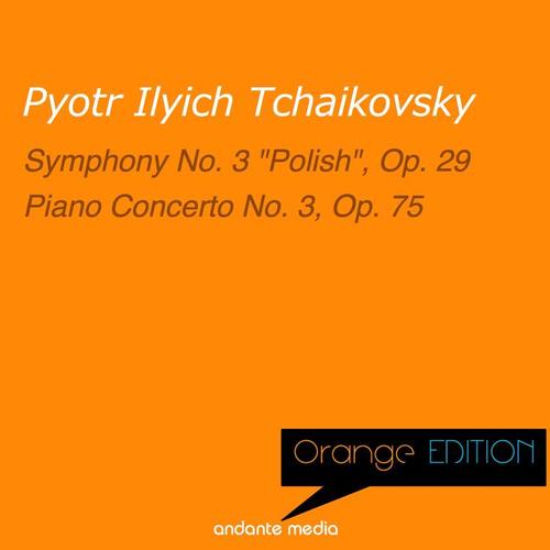 Orange Edition - Tchaikovsky: Symphony No. 3 