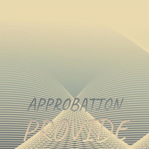 Approbation Provide