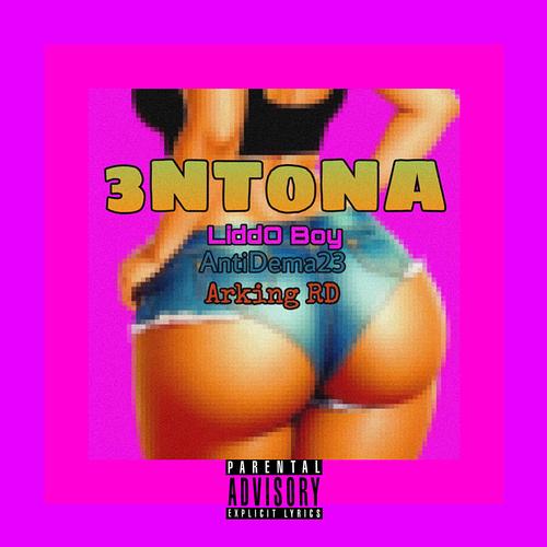 3NT0NA (feat. Antidema 23 & Arking La Voz Fenomenal) [Explicit]