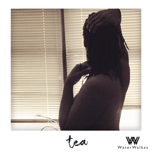 Tea (feat. Water Walkas)