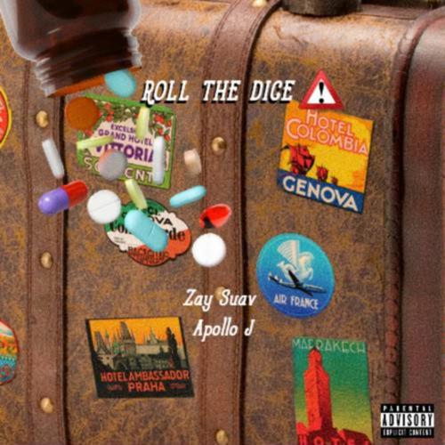 Roll The Dice (feat. Zay Suav & Apollo J) [Explicit]