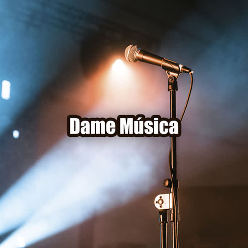 Dame Música (Explicit)