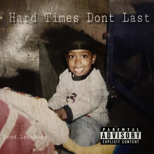 Hard Times Don't Last