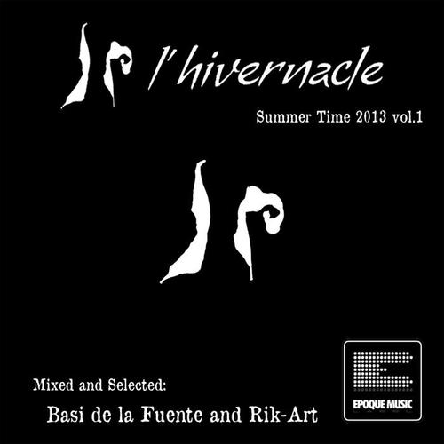 L´Hivernacle : Summer Time, Vol. 1 (Selected and Mixed by Basi de la Fuente & Rik-Art)