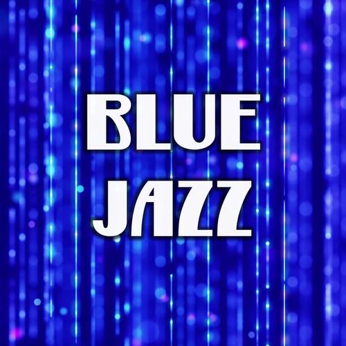 Blue Jazz – Good Jazz, Easy Jazz, Serenity Jazz