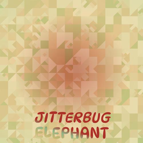 Jitterbug Elephant