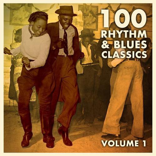 100 Rhythm and Blues Classics - Volume 1