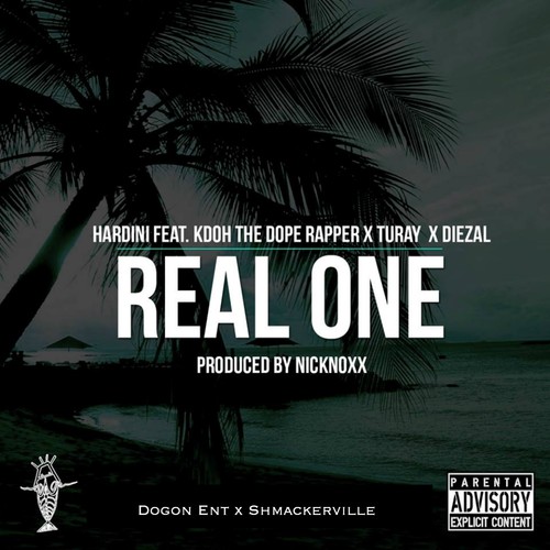 Real One (feat. KDoh The ** Rapper, Turay & Diezal) - Single [Explicit]