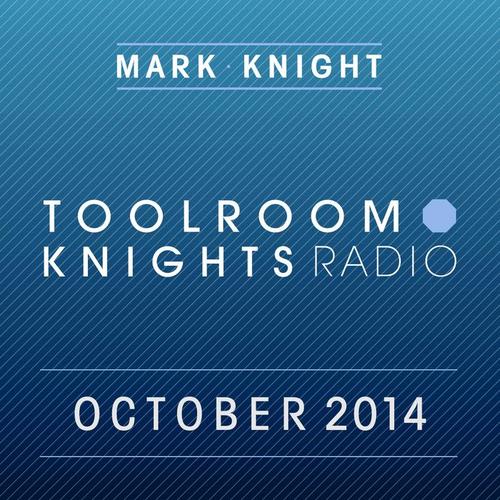 Toolroom Knights Radio - October 2014