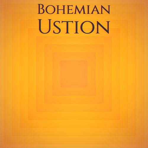 Bohemian Ustion