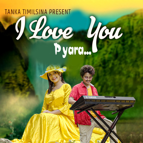 I Love You Pyara