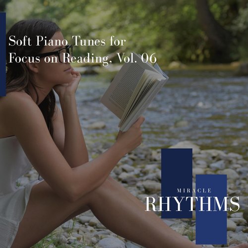 Soft Piano Tunes for Focus on Reading, Vol. 06