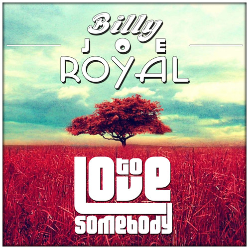 Billy Joe Royal - To Love Somebody