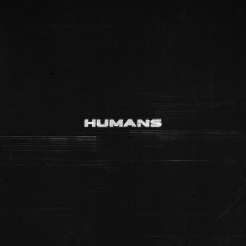 HUMANS