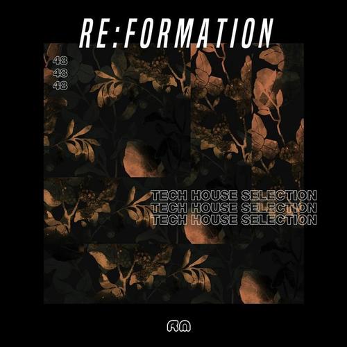 Re:Formation, Vol. 48 - Tech House Selection