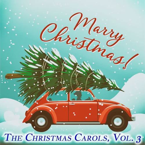 The Christmas Carols, Vol. 3