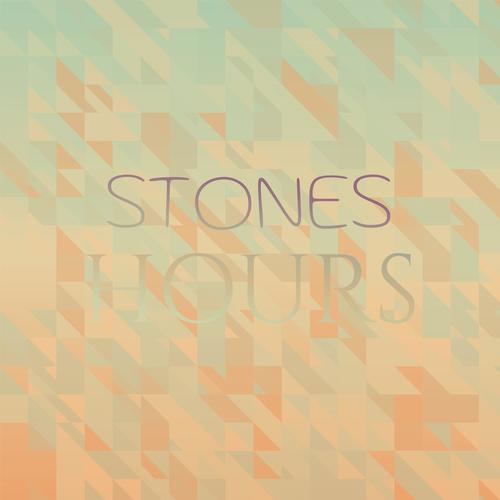 Stones Hours