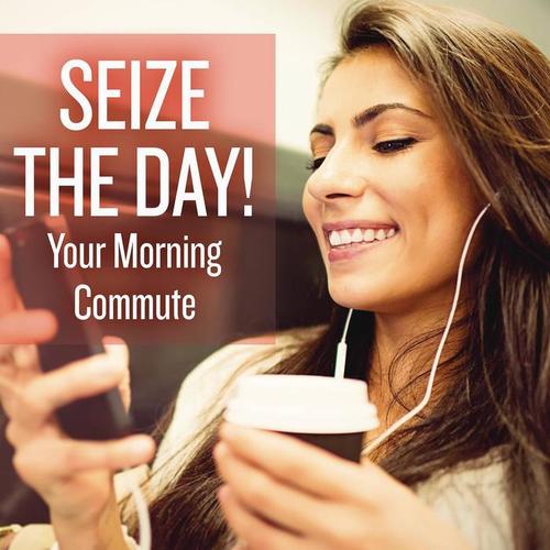 Seize the Day! Your Morning Commute (Explicit)