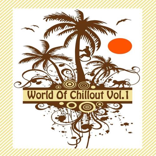 World of Chillout (16 World Music Flavoured Lounge Tracks)