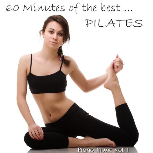 60 Minutes of the Best Pilates Piano Music (Volume 1)