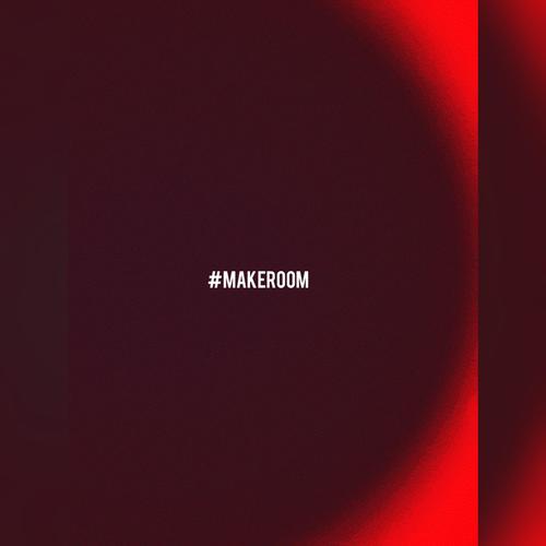 #MAKEROOM (Explicit)