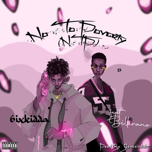 No To Poverty (feat. 6ixKidda & Billirano) [NTP]