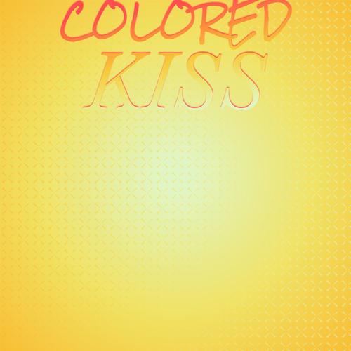 Colored Kiss