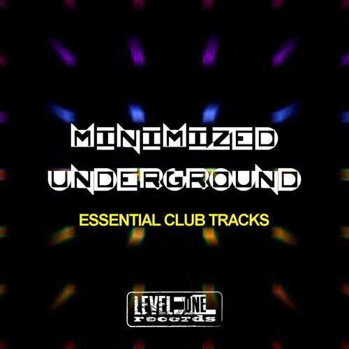 Minimized Underground (Essential Club Tracks)