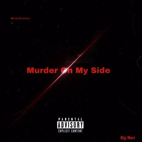 Murder On My Side (Explicit)