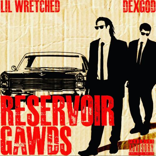 Reservoir Gawds (Explicit)