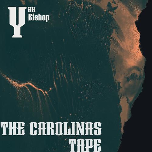 The Carolinas Tape (Explicit)