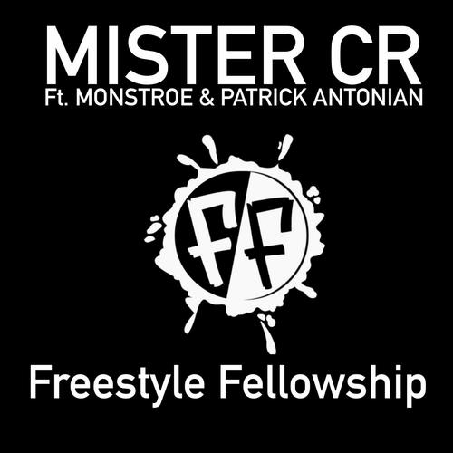 Freestyle Fellowship (feat. Monstroe & Patrick Antonian) [Explicit]