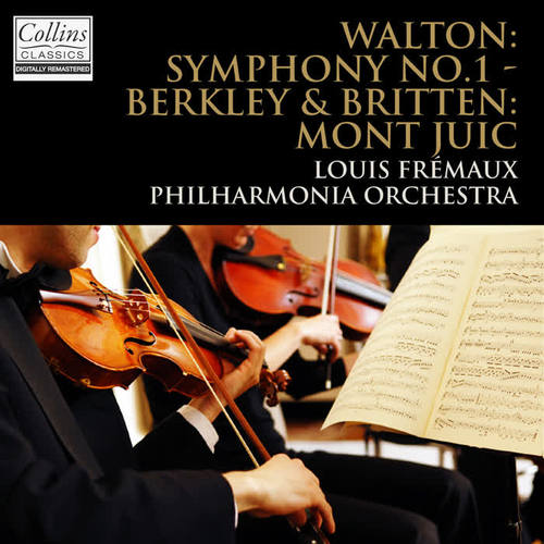 Walton: Symphony No. 1 - Britten and Berkeley: Mont Juic Suite