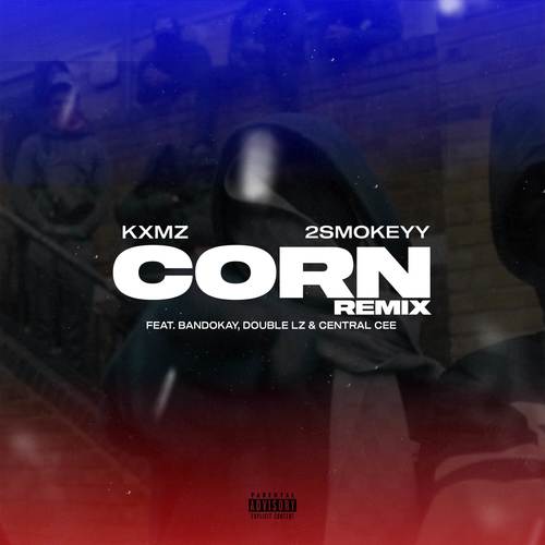 Corn (Remix) [Explicit]