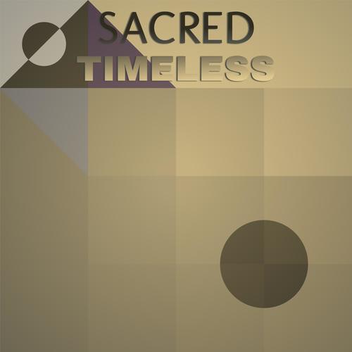 Sacred Timeless