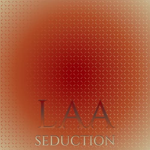 Laa Seduction