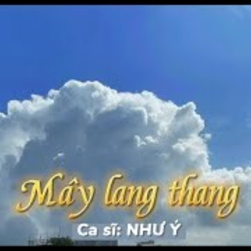 Mây Lang Thang (Remix)