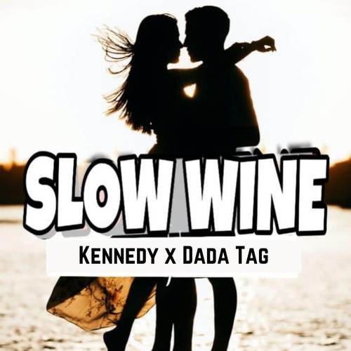 Slow Wine (Explicit)